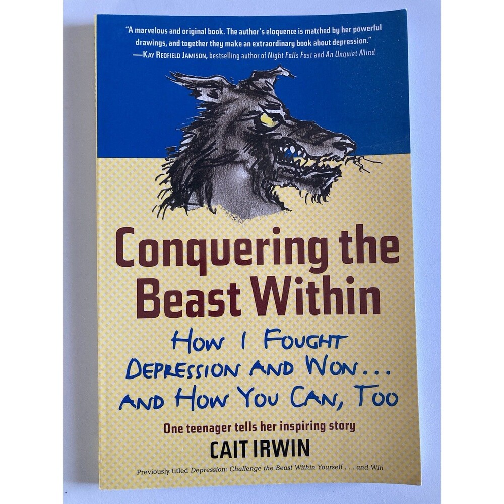 Conquering the Beast Within: How I Fought Depression-Cait Irwin